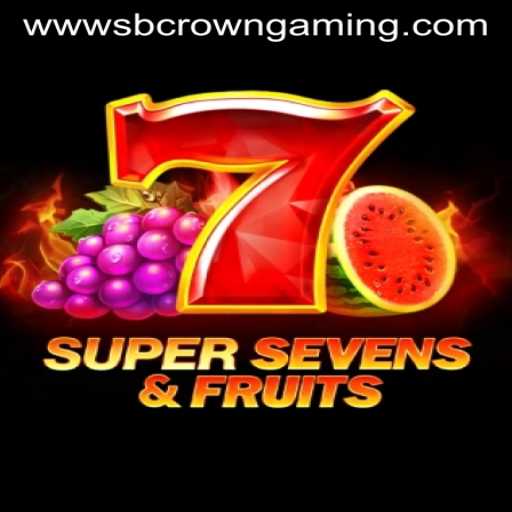 Discover the Thrills of 7SuperSevensFruits by SB Crown Gaming
