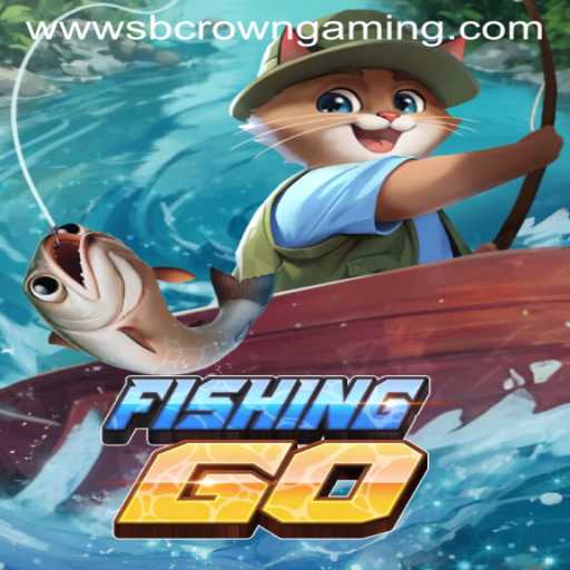 Unlock the Thrill of FishingGO by SB Crown Gaming