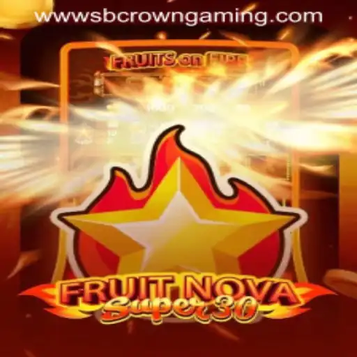 Discovering FruitrNovaSupe30: A New Gem by SB Crown Gaming