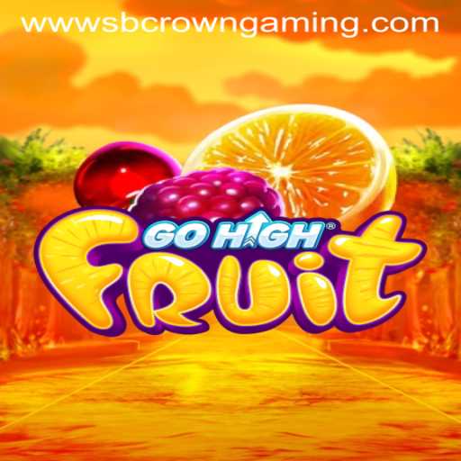 Discovering GoHighFruit: A Captivating World by SB Crown Gaming