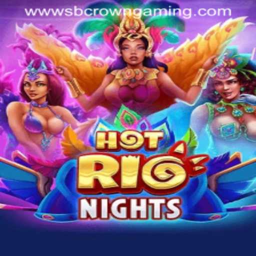 Exploring the Thrills of HotRioNights by SB Crown Gaming