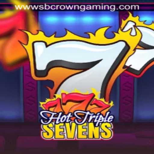 HotTripleSevens: Dive into the Electrifying World of SB Crown Gaming's Latest Sensation