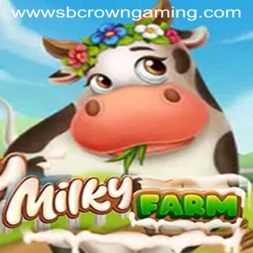 MilkyFarm: A Blossoming Adventure in Gaming by SB Crown Gaming