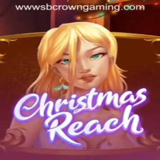 ChristmasReach: Dive into the Festive World of SB Crown Gaming's Latest Release