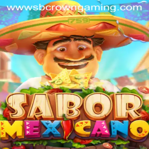 Exploring the Exciting World of SaborMexicano by SB Crown Gaming