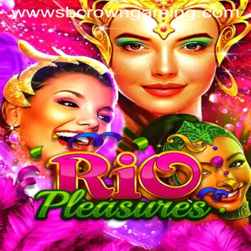 Discover the Thrills of RioPleasures by SB Crown Gaming