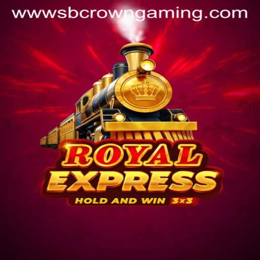 Royal Express: A Regal Gaming Experience with SB Crown Gaming