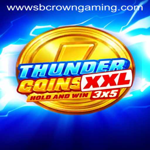 Exploring the Exciting World of ThunderCoinsXxl by SB Crown Gaming